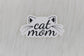 Cat Mom Sticker With Cat Ears and Whiskers